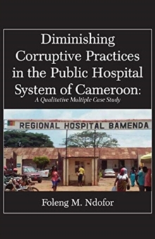 Image for Diminishing Corruptive Practices in the Public Hospital System of Cameroon
