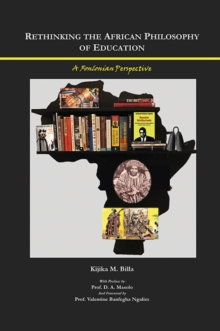Image for Rethinking the African Philosophy of Education: A Fonlonian Perspective