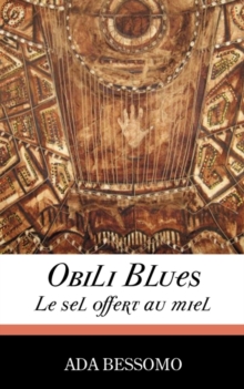 Image for Obili Blues: Le Sel Offert Au Miel