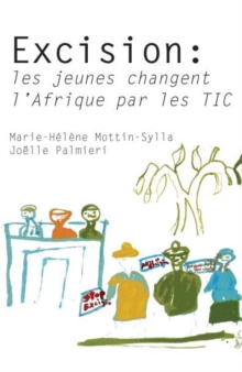 Image for Excision: Les Jeunes Changent L'afrique Par Les Tic