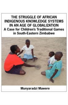Image for Struggle Of African Indigenous Knowledge Systems In An Age Of Globalization