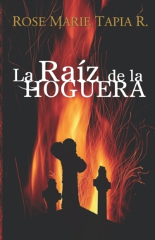 Image for La ra?z de la Hoguera