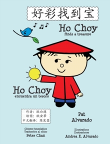 Image for Ho Choy Finds a Treasure * Ho Choy Encuentra Un Tesoro