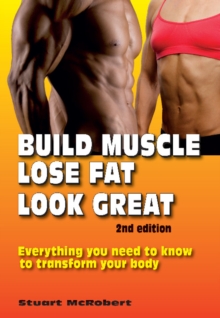 Build Muscle, Lose Fat, Look Great