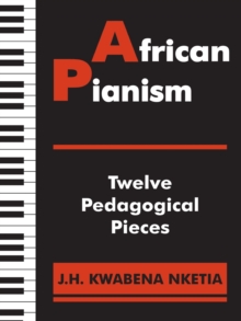 Image for African Pianism : Twelve Pedagogical Pieces