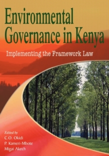 Image for Environmental Governance in Kenya : Implementing the Framework Law