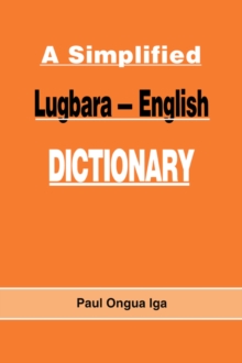 Image for A Simplified Lugbara-English Dictionary