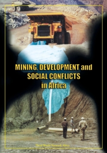 Image for Mining, Development and Social Conflicts in Africa
