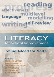 Image for Literacy for School Improvement : Value Added for Malta