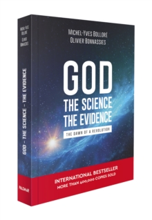 God, the Science, the Evidence - Bollore, Michel-Yves