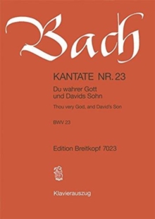 Image for CANTATA BWV 23 THOU VERY GOD & DAVIDS SO