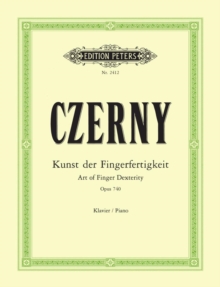 The Art of Finger Dexterity Op. 740 (699) for Piano: 50 Studies for Piano