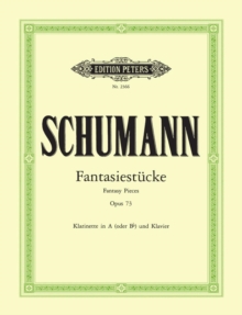 Fantasiestucke op. 73 for Clarinet (in A or B flat) and Piano