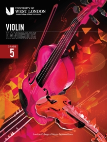 London College of Music Violin Handbook 2021: Grade 5