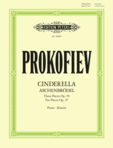 Image for Cinderella: 13 Pieces for Piano Op. 95, Op. 97 (Aschenbrodel) : Three Pieces Op. 95, Ten Pieces, Op.97