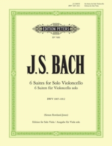6 Suites for Solo Violoncello BWV1007-1012 (for Viola): Transcription for Viola solo