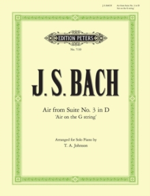 Air on the G String from Orchestral Suite No. 3 in D BWV 1068: For Piano or Organ (2 staves only)