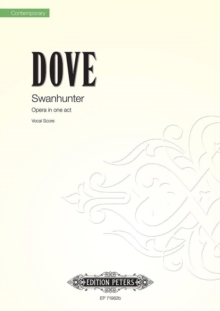 Swanhunter (Vocal Score): An Opera in One Act