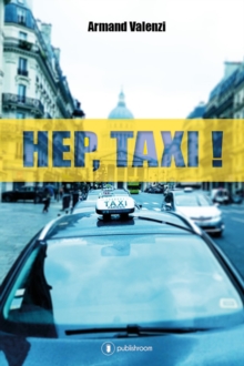 Image for Hep, taxi !: Temoignage insolite