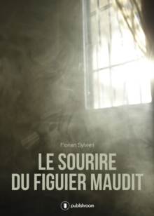 Image for Le sourire du figuier maudit: Drame romanesque