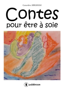 Image for Contes pour etre a soie