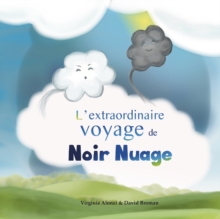 Image for L'extraordinaire voyage de Noir Nuage: Un joli livre illustre a decouvrir des 3 ans