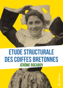 Image for Etude structurale des coiffes bretonnes: Analyse ethnologique