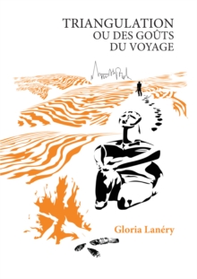 Image for Triangulation Ou Des Gouts Du Voyage: Essai