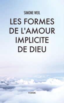 Image for Les Formes de l'amour implicite de Dieu