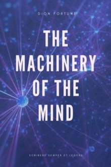 Image for Machinery of the Mind (Annotated): Easy to Read Layout