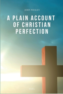 Image for A Plain Account of Christian Perfection