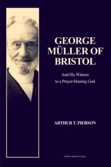 Image for George Muller of Bristol : and His Witness to a Prayer-Hearing God (Easy to Read Layout): and His Witness to a Prayer-Hearing God (Easy to Read Layout)