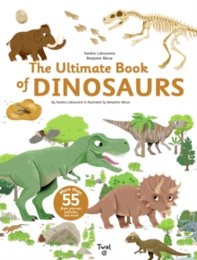 The Ultimate Book of Dinosaurs and Other Prehistoric Creatures