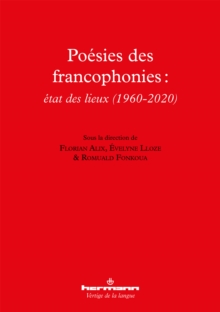 Image for Poesies des francophonies : etat des lieux (1960-2020)
