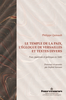 Image for Le Temple de la Paix, L'Eglogue de Versailles et textes divers: Paix, pastorale et politique en 1685