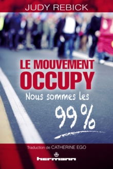 Image for Le mouvement Occupy: L'emergence des 99 %