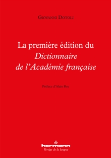 Image for La Premiere Edition Du Dictionnaire De l'Academie Francaise