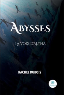 Image for Abysses : La voix d'Alyha