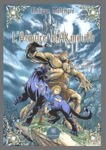 Image for L'armure D'akmouth - Tome 1: L'enfant Vengeur