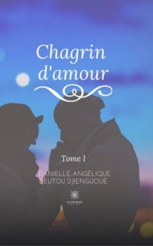 Image for Chagrin d'amour: Poesie