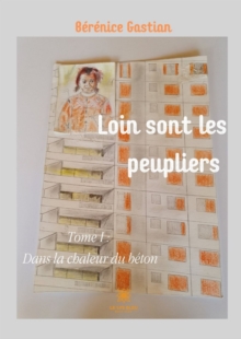 Image for Loin sont les peupliers - Tome 1