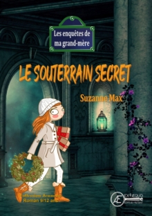 Image for Le souterrain secret