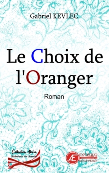 Image for Le choix de l'Oranger