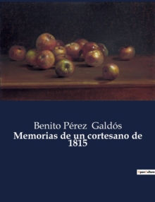 Image for Memorias de un cortesano de 1815