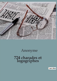 Image for 724 charades et logogriphes