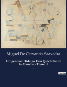 Image for L'Ingenieux Hidalgo Don Quichotte de la Manche - Tome II