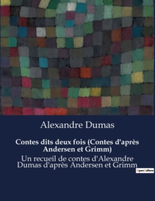 Image for Contes dits deux fois (Contes d'apres Andersen et Grimm)