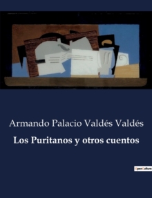 Image for Los Puritanos y otros cuentos