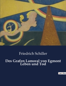 Image for Des Grafen Lamoral von Egmont Leben und Tod