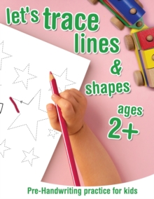 Image for Let's trace lines and shapes Pre-Handwriting Practice for kids ages 2+ : Pen control workbook for Preschoolers, Pre-K and Kindergarten